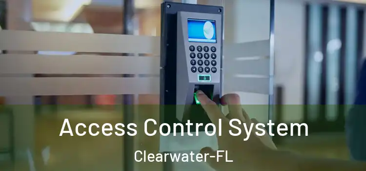  Access Control System Clearwater-FL