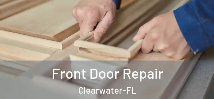  Front Door Repair Clearwater-FL