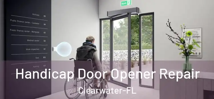  Handicap Door Opener Repair Clearwater-FL