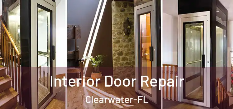  Interior Door Repair Clearwater-FL