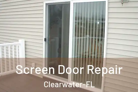  Screen Door Repair Clearwater-FL