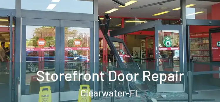 Storefront Door Repair Clearwater-FL